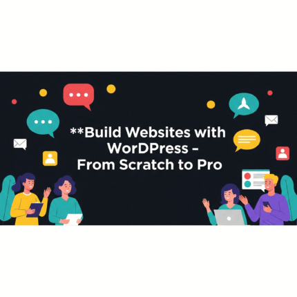 Build Websites with WordPress – From Scratch to Pro